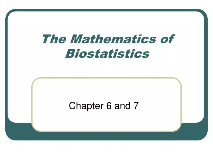 the mathematics of biostatistics