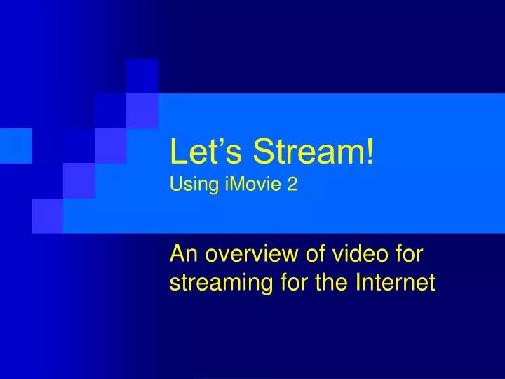 let s stream using imovie 2