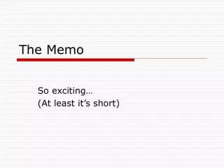 The Memo