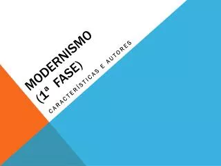 modernismo 1 fase
