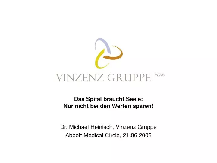 dr michael heinisch vinzenz gruppe abbott medical circle 21 06 2006
