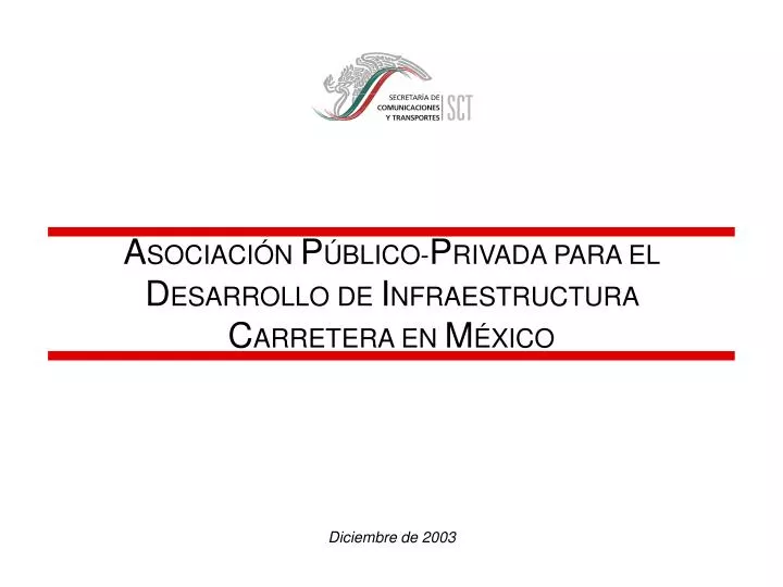 a sociaci n p blico p rivada para el d esarrollo de i nfraestructura c arretera en m xico