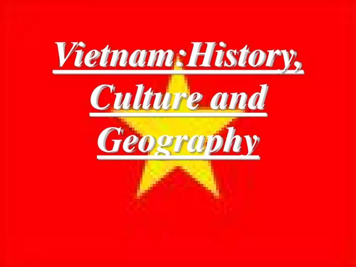 vietnam history culture and geography