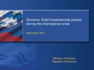 Slovenia: Solid fundamentals protect during the international crisis