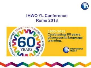 IHWO YL Conference Rome 2013