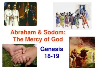 Abraham &amp; Sodom: The Mercy of God