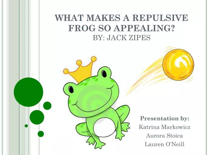 what makes a repulsive frog so appealing by jack zipes