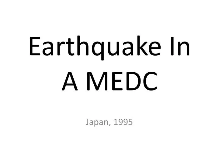 earthquake in a medc