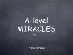 A-level MIRACLES [OCR] - slide 1