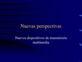 nuevas perspectivas