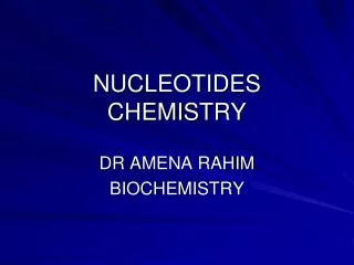 NUCLEOTIDES CHEMISTRY