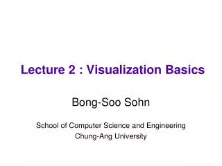 Lecture 2 : Visualization Basics