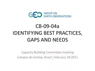CB-09-04a IDENTIFYING BEST PRACTICES, GAPS AND NEEDS