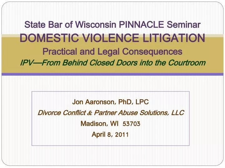 jon aaronson phd lpc divorce conflict partner abuse solutions llc madison wi 53703 april 8 2011