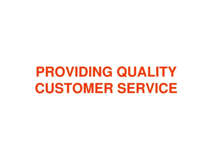 providing quality customer service