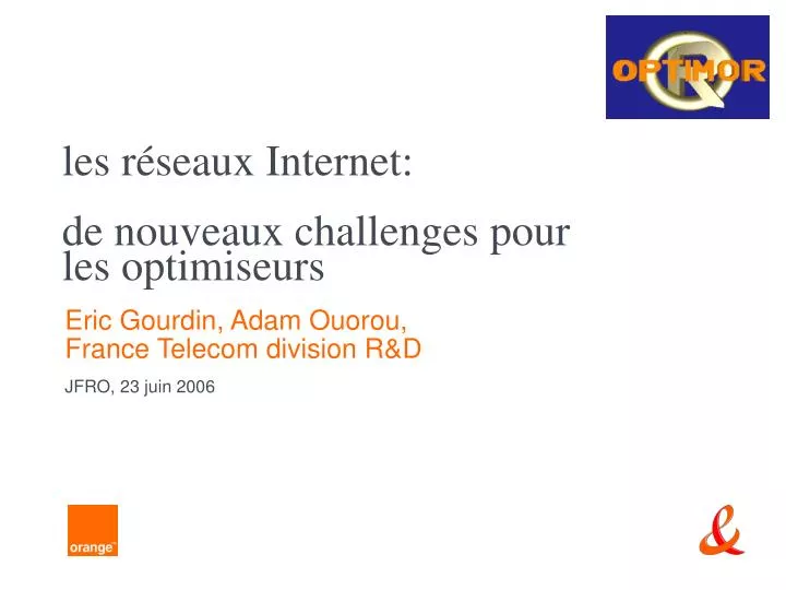 les r seaux internet de nouveaux challenges pour les optimiseurs