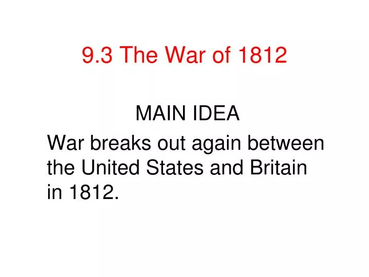 9 3 the war of 1812