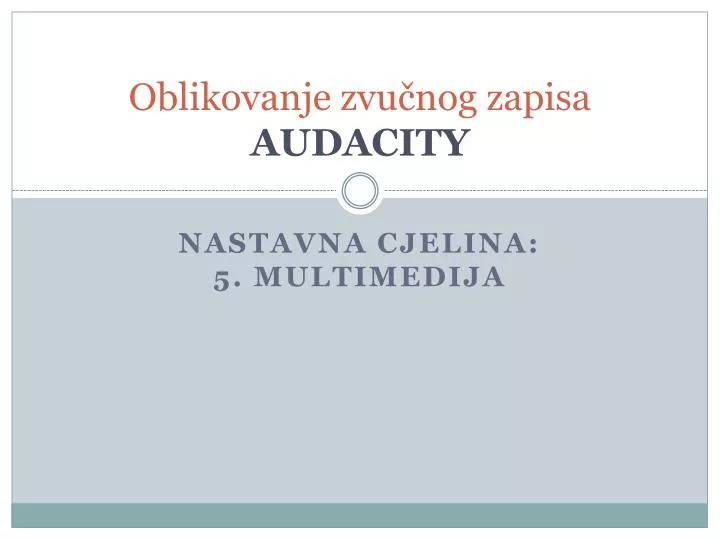 oblikovanje zvu nog zapisa audacity