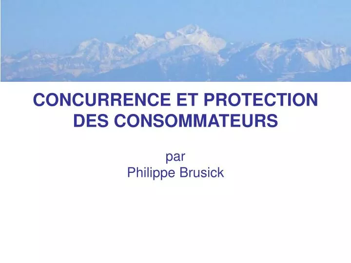 concurrence et protection des consommateurs
