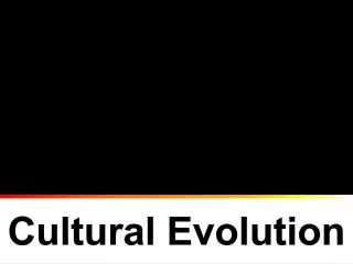 Cultural Evolution