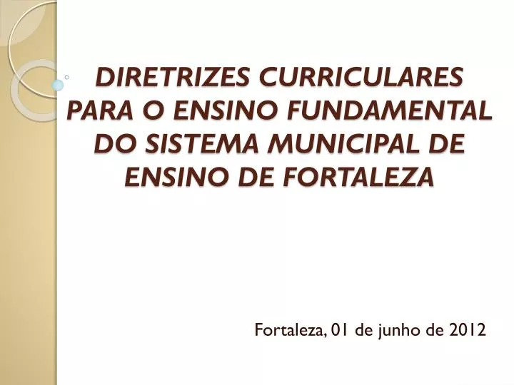 diretrizes curriculares para o ensino fundamental do sistema municipal de ensino de fortaleza