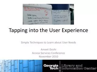 Tapping into the User Experience