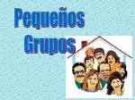 Pequeños Grupos - slide 1