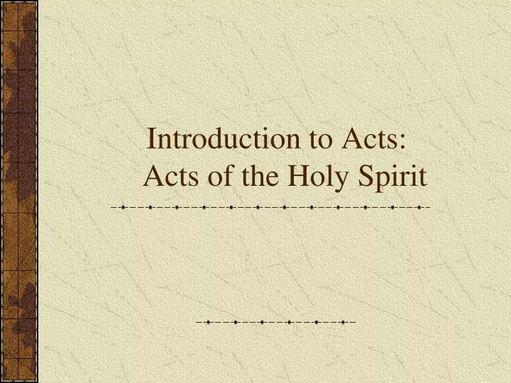 introduction to acts acts of the holy spirit