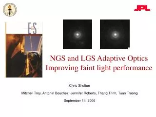 NGS and LGS Adaptive Optics Improving faint light performance