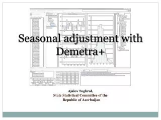 Seasonal adjustment with Demetra+