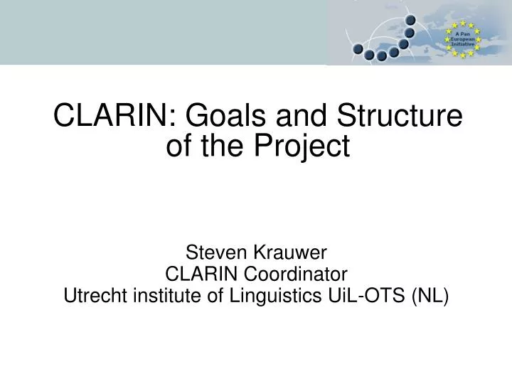 clarin goals and structure of the project