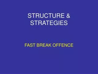STRUCTURE &amp; STRATEGIES