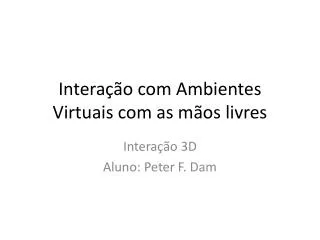 intera o com ambientes virtuais com as m os livres