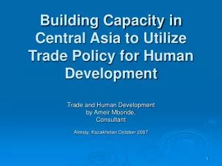 Building Capacity in Central Asia to Utilize Trade Policy for Human Development