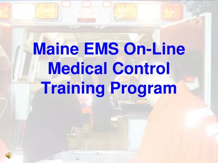 maine ems on line medical control training program