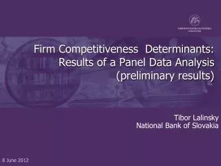 Firm Competitiveness Determinants: Results of a Panel Data Analysis (preliminary results)