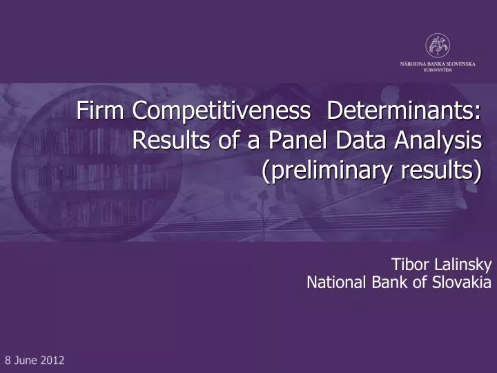 firm competitiveness determinants results of a panel data analysis preliminary results