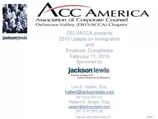 DELVACCA presents 2010 Update on Immigration and Employer Compliance February 11, 2010