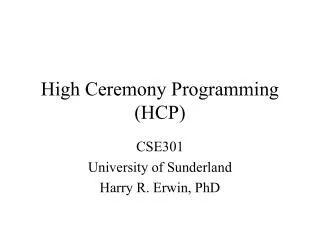 High Ceremony Programming (HCP)