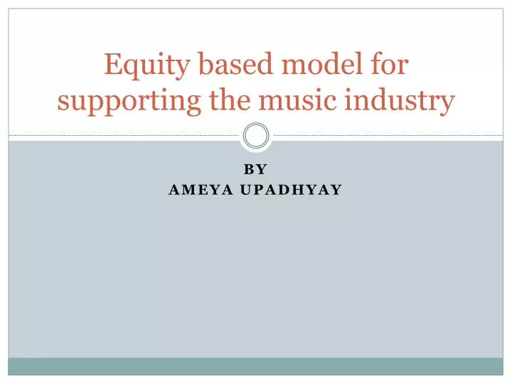 equity based model for supporting the music industry