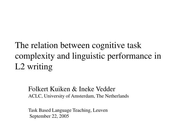 the relation between cognitive task complexity and linguistic performance in l2 writing