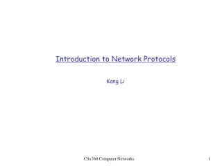 Introduction to Network Protocols Kang Li