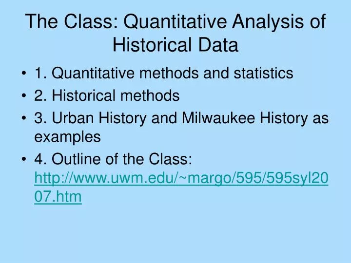 the class quantitative analysis of historical data