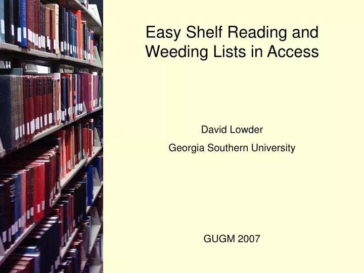 easy shelf reading and weeding lists in access
