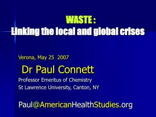 WASTE : Linking the local and global crises