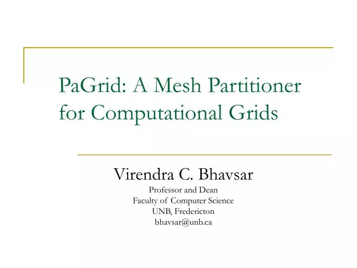 pagrid a mesh partitioner for computational grids