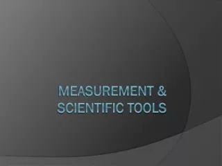 Measurement &amp; Scientific Tools