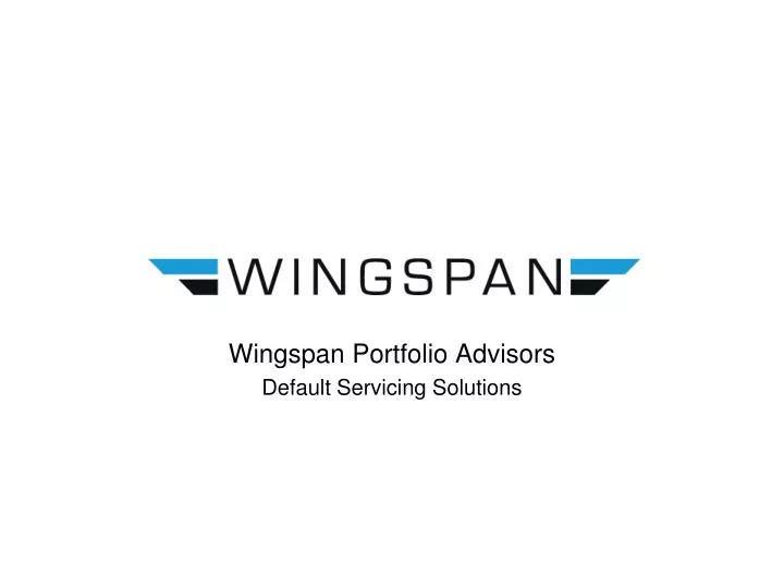 wingspan portfolio advisors default servicing solutions