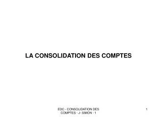 la consolidation des comptes