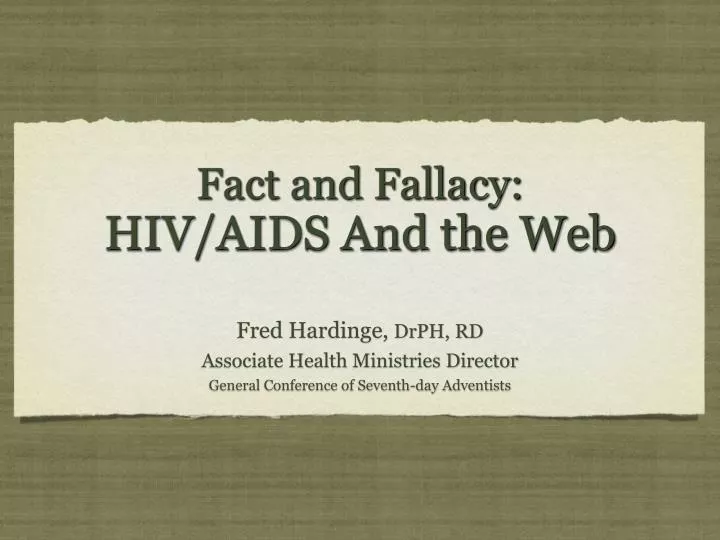 fact and fallacy hiv aids and the web